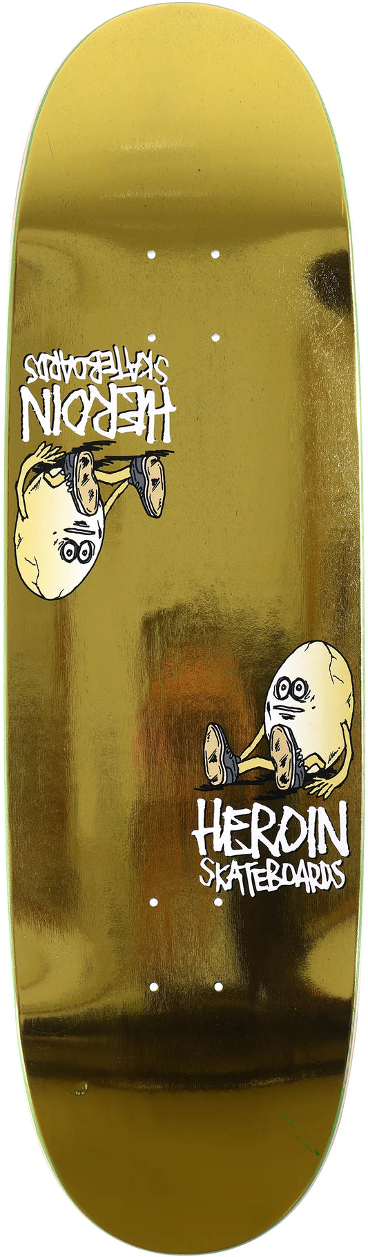 HEROIN TEAM SYMMETRICAL GOLD EGG SHAPED DECK 9.25